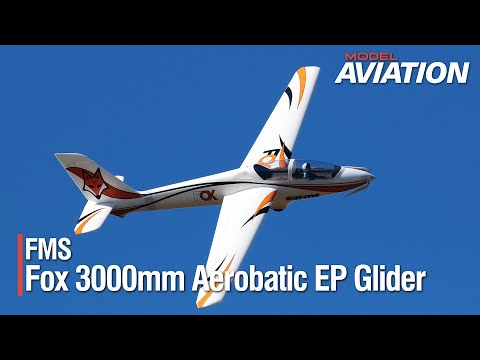 FMS Fox 3000mm Aerobatic EP Glider - Model Aviation magazine