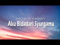 Dato' Sri Siti Nurhaliza - Aku Bidadari Syurgamu (Lirik Video)
