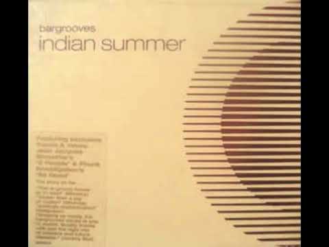 (VA) - Bargrooves - Indian Summer - Ming & FS - Freak (Dizzy Mix)