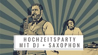 SAXOBEATZ DUO | DJ & Saxophon - auch als Solo DJ oder Solo Saxophon video preview