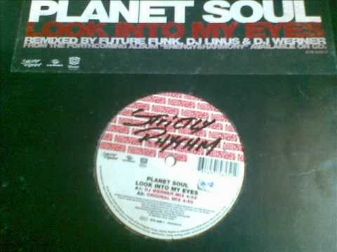 Planet Soul-Look into my eyes original mix.1996