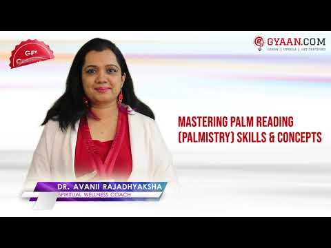 "MASTERING PALM READING (PALMISTRY) SKILLS & CONCEPTS" CERTIFICATION COURSE