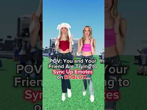 POV: You & Your BFF Trying To SYNC UP EMOTES On ROBLOX