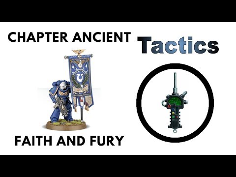 Chapter Ancient: Review + Tactics - Faith + Fury Masters of the Chapter