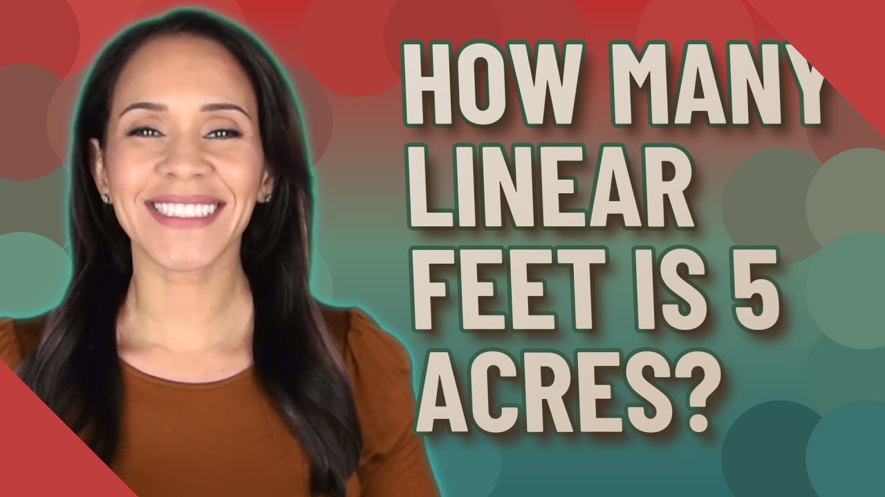 How many linear feet are in an acre?