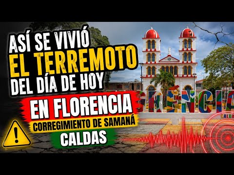 ASI SE VIVIO EL TEMBLOR EN EL CORREGIMIENTO DE FLORENCÍA DE SAMANÁ CALDAS, ⚠️⚠️🌿🙏