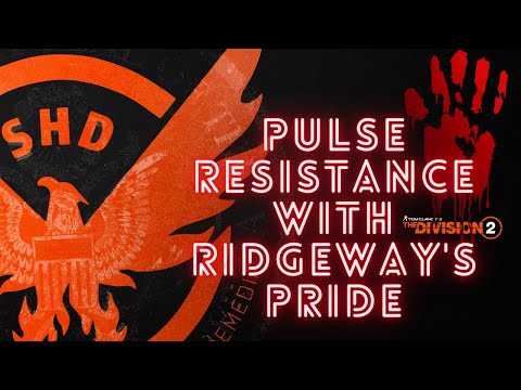 Division 2 | 100% Pulse Resistance Build with Ridgeway's Pride