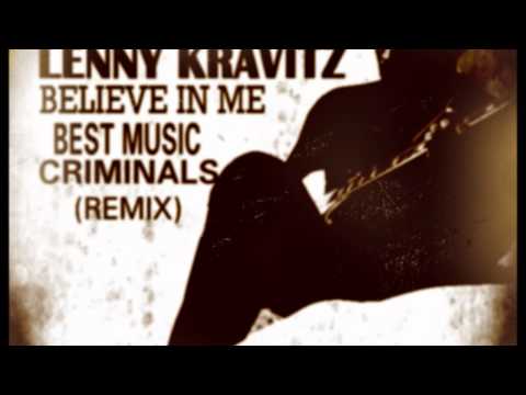 Lenny Kravitz - Believe in me (Best Music Criminals remix) Teaser