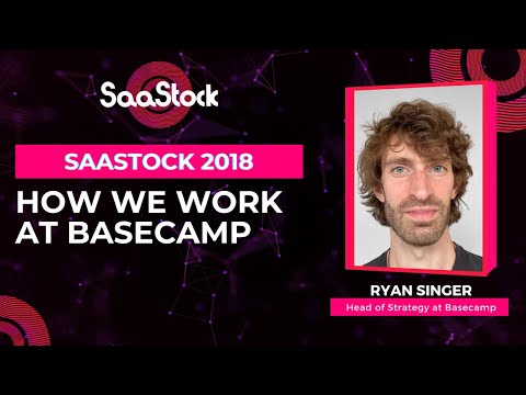 How we work at Basecamp | SaaS Conferences | SaaStock Tour London 2018