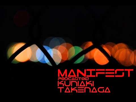 KUNIAKI TAKENAGA Manifest Podcast 012