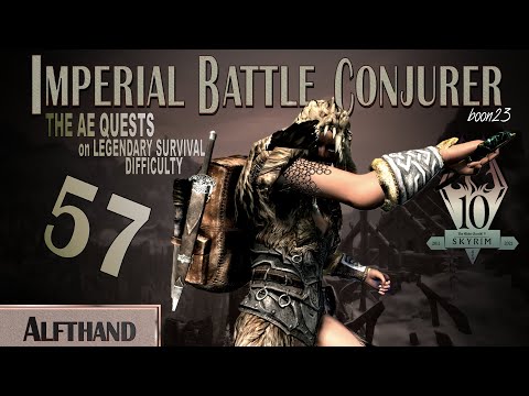 Imperial Battle Conjurer (57) - ALFTHAND - Skyrim AE Legendary Survival