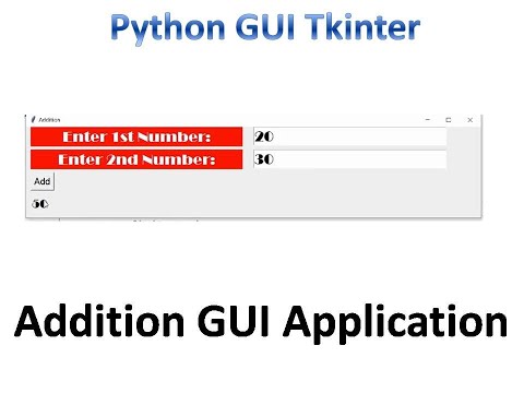 Addition Gui Application Python Tkinter Gui Tutorial Part5