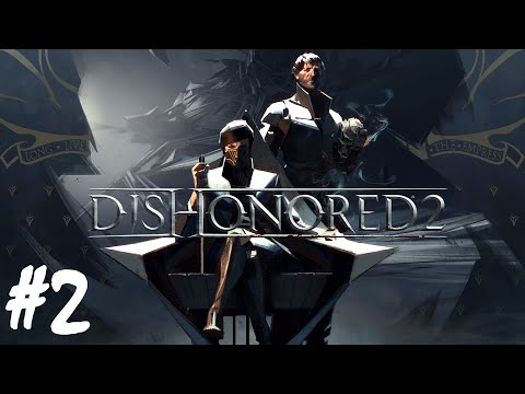 Dishonored 2 - Part 2