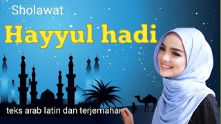 Download lagu Hayyul hadi sholawat teks lirik arab serta terjemahannya mp3 Download lagu Hayyul hadi sholawat teks lirik arab serta terjemahannya mp3