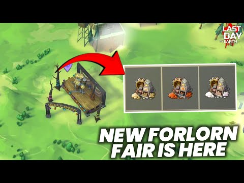 NEW CHANGES ON FORLORN FAIR! LAST DAY ON EARTH SURVIVAL 