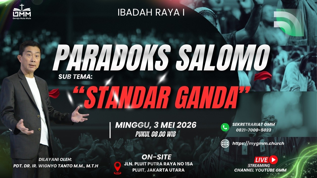 Sesi 1 – PARADOKS SALOMO: STANDAR GANDA – Pdt. Dr. Ir. Wignyo Tanto, M.M, M.Th. (030526)