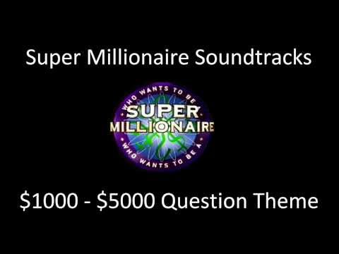 Super Millionaire - $1000 to $5000 Question Theme