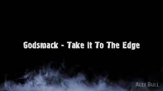 Godsmack – Take It To the Edge (Lyrics)