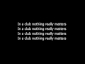 David Guetta- Nothing Really Matters (lyrics)