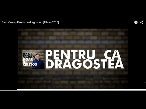 Dani Varan - Pentru ca dragostea.