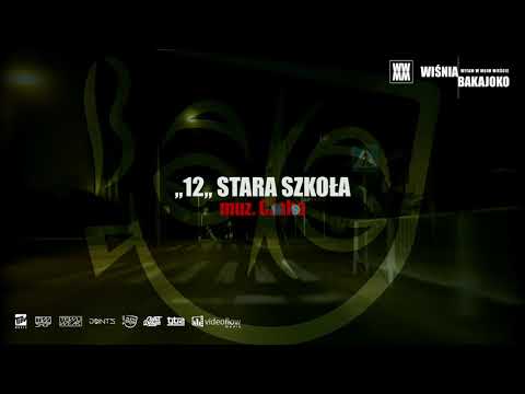 12. Wiśnia Bakajoko - STARA SZKOŁA muz. Czaha