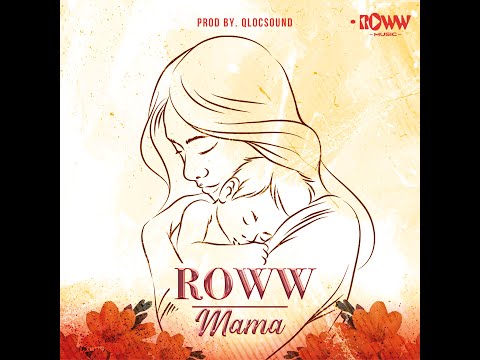 Roww - Mama (Prod. QLOCSOUND)