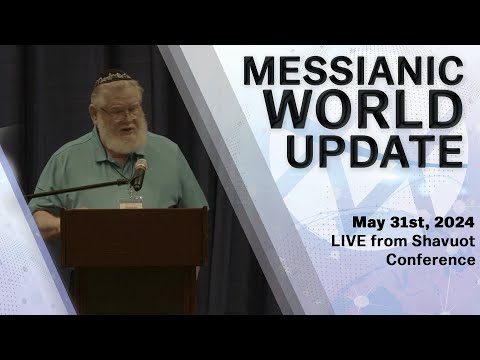 Messianic World Update | Live from Shavuot