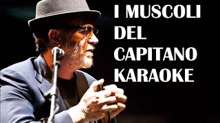 I MUSCOLI DEL CAPITANO (KARAOKE)HD
