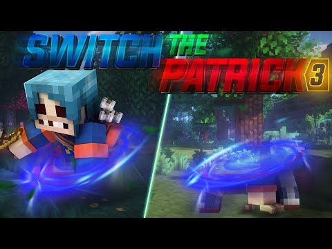 Switch The Patrick 3 | A L'ATTAQUE !! [Ep.6]