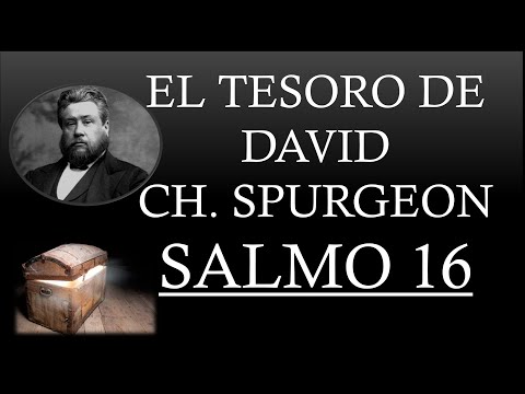EL TESORO DE DAVID - CHARLES SPURGEON "SALMO 16"