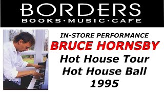 Bruce Hornsby - Hot House Ball - Borders Books &amp; Music 1995