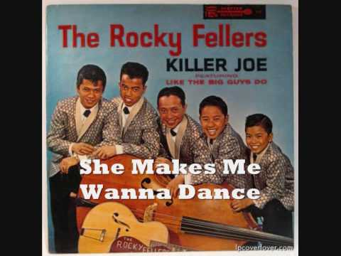 The Rocky Fellers 11/33 - She Makes Me Wanna Dance