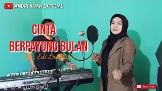 Download lagu CINTA BERPAYUNG BULAN COVER BY HESTY ANWAR FT ANDRI KHAN mp3