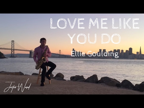 Justin Ward - Love Me Like You Do (Ellie Goulding Cover)