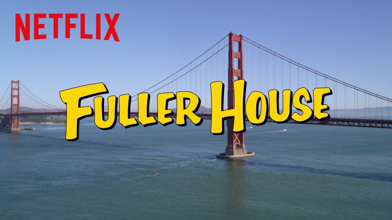Fuller House | Theme Song