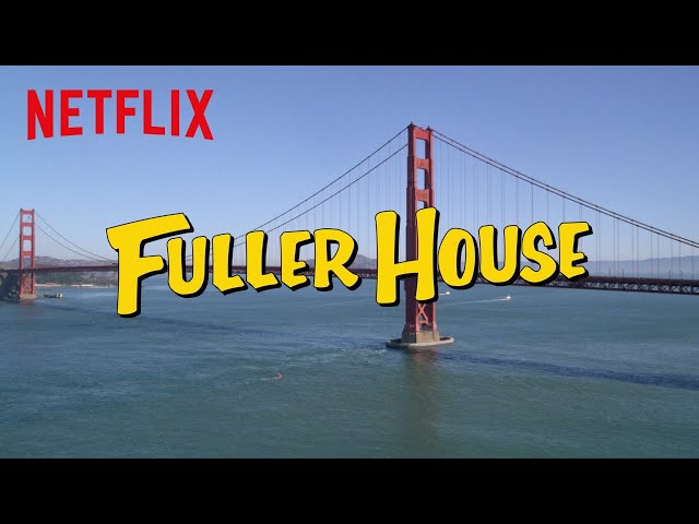 Fuller House | Theme Song