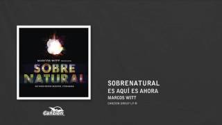 Es aquí es ahora - Marcos Witt