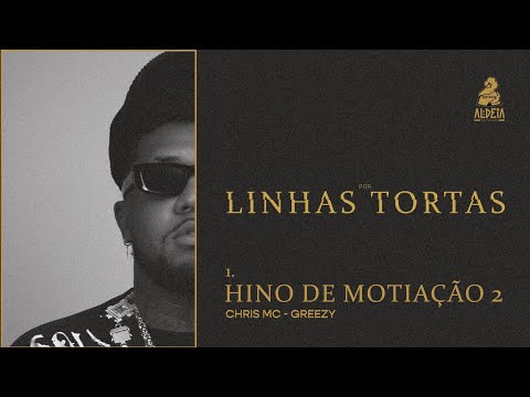 1- Hino de Motivação - Chris MC | Prod. Greezy (Por Linhas Tortas)