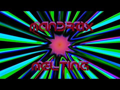 Mandrax - Melting
