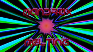 Mandrax - Melting