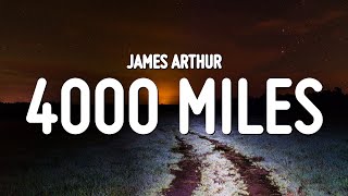 James Arthur - 4000 Miles (Lyrics)