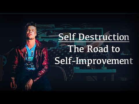 Self Destruction: The Road to Self Improvement