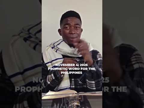🇵🇭 PROPHETIC WORD FOR THE PHILIPPINES – NOVEMBER 4, 2025 ||  Perez Ndi🔥