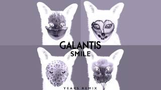 Galantis - Smile (Years Remix)