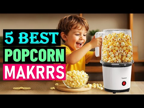 Top 5 Best Popcorn Makers 2025 | Popcorn Machines Buying Guide