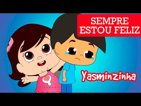 Yasminzinha - Sempre Estou Feliz - Música Gospel Infantil - Desenho