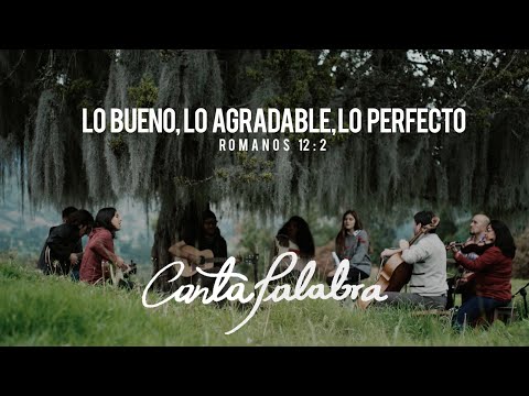Santiago Benavides -  CantaPalabra - Lo bueno, Lo agradable, Lo Perfecto (Video Oficial)