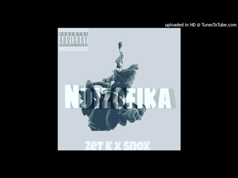 Zet K x SnoX - Ndizofika