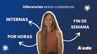 Estas son las diferencias entre: cuidadoras internas, por horas y de fines de semana