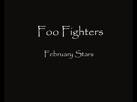 Foo Fighters - February Stars ( Lyrics HQ )